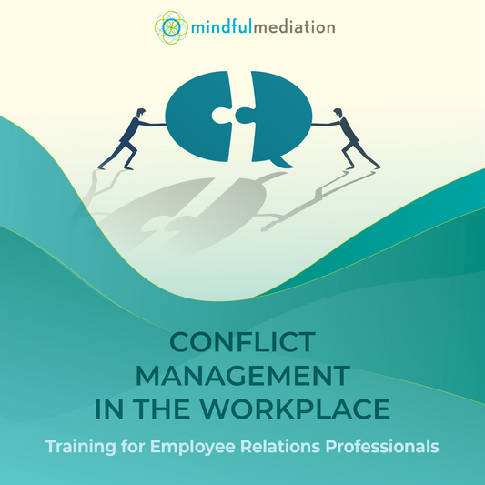 Conflict Management For Employee Relations Professionals